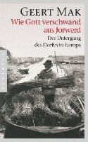 Geert Mak - Wie Gott verschwand aus Jorwerd, Häftad