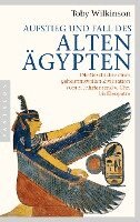 Toby Wilkinson - Aufstieg und Fall des Alten Ägypten, Häftad