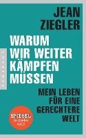 Jean Ziegler - Warum wir weiter kämpfen müssen, Häftad