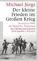 Michael Jürgs - Der kleine Frieden im Großen Krieg, Häftad