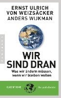 Ernst Ulrich von Weizsäcker, Anders Wijkman - Wir sind dran, Häftad