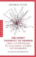 bokomslag Die Kunst vernetzt zu denken: Ideen und Werkzeuge für einen neuen Umgang mit Komplexität