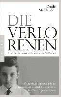 bokomslag Die Verlorenen: Eine Suche nach sechs von sechs Millionen