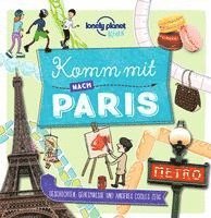 bokomslag LONELY PLANET Kinderreiseführer Komm mit nach Paris