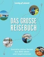 bokomslag LONELY PLANET Bildband Das große Reisebuch