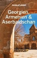 bokomslag LONELY PLANET Reiseführer Georgien, Armenien & Aserbaidschan