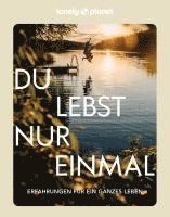 bokomslag LONELY PLANET Bildband Du lebst nur einmal