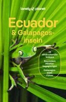 Isabel Albiston, Jade Bremner, Brian Kluepfel, Masovaida Morgan, Wendy Yanagihara, LONELY PLANET Deutschland - LONELY PLANET Reiseführer Ecuador & Galápagosinseln, Häftad