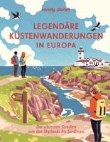 LONELY PLANET Bildband Legendäre Küstenwanderungen in Europa, Inbunden