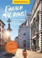 bokomslag MARCO POLO Bildband Einfach mal raus! Unvergessliche Citytrips in Europa