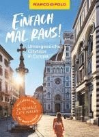 Polo Marco - MARCO POLO Bildband Einfach mal raus! Unvergessliche Citytrips in Europa, Häftad