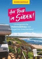 bokomslag MARCO POLO Bildband Auf Tour im Süden! Unvergessliche Wohnmobiltrips von Portugal bis Griechenland