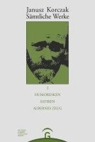 Janusz Korczak, Erich Dauzenroth - Humoresken, Satiren, Albernes Zeug, Inbunden