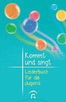 bokomslag Kommt und singt - Liederbuch für die Jugend