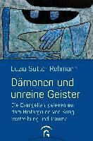 Luzia Sutter Rehmann - Dämonen und unreine Geister, Häftad