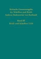 Kritische Gesamtausgabe der Schriften und Briefe Andreas Bodensteins von Karlstadt 1