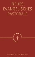 Liturgische Konferenz - Neues Evangelisches Pastorale, Inbunden
