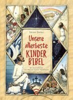 Sören Dalevi - Unsere allerbeste Kinderbibel, Inbunden