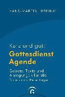 Kurz und gut: Gottesdienst-Agende 1