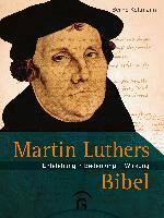 Bernd Kollmann - Martin Luthers Bibel, Inbunden