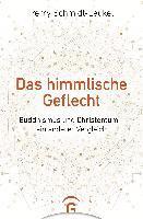 Perry Schmidt-Leukel - Das himmlische Geflecht, Inbunden