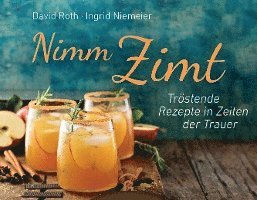David Roth, Ingrid Niemeier - Nimm Zimt, Inbunden