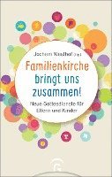 Jochem Westhof - Familienkirche bringt uns zusammen!, Häftad