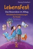 Georg Schwikart - LebensFest, Inbunden