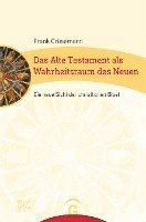 bokomslag Das Alte Testament als Wahrheitsraum des Neuen