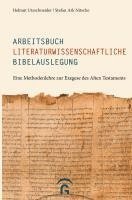 Helmut Utzschneider, Stefan Ark Nitsche - Arbeitsbuch literaturwissenschaftliche Bibelauslegung, Häftad