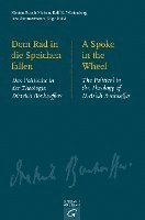 bokomslag Dem Rad in die Speichen fallen. A Spoke in the Wheel