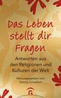 Georg Schwikart - Das Leben stellt dir Fragen, Inbunden