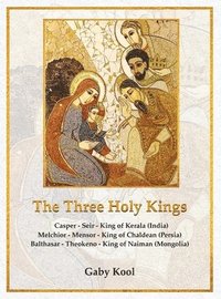 bokomslag Three  Holy  Kings: Kerala not Keral