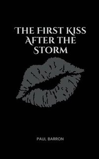 bokomslag First Kiss After the Storm