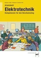 bokomslag Elektrotechnik - Kompetenzen für den Berufseinstieg