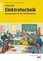 B. Bergmann, T. Engler, C. Reichenauer - Elektrotechnik - Kompetenzen für den Berufseinstieg, Häftad