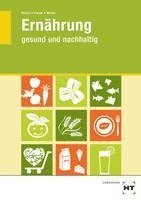 bokomslag Ernährung - gesund und nachhaltig