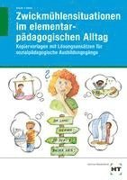 Zwickmühlensituationen im elementarpädagogischen Alltag