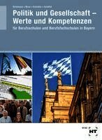 Klaus Brinkmann, Christine Moos, Alexandra Schindler, Gregor Schöffel - eBook inside: Buch und eBook Politik und Gesellschaft - Werte und Kompetenzen, Häftad