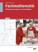 bokomslag Fachmathematik Fleischerei heute in Lernfeldern