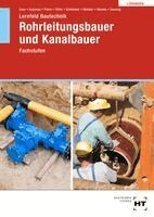 Rüdiger Wenzke, Joachim Zwanzig, Frank Weidner, Heinz Schliebner, Lutz Röder, Daniel Polzin, Beatrix Gustavus, Silke Guse - Lösungen zu Lernfeld Bautechnik Rohrleitungsbauer und Kanalbauer, Häftad