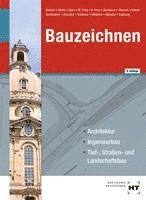 Balder Batran, Jens-Peter Schuller, Helmut Sommer, Frank Weidner, Rüdiger Wenzke, Joachim Zwanzig, Manuel Birkle, Alexandra Born, Matthias Frey, Volker Frey, Beatrix Gustavus, Hans-Jürgen Hansen, Klaus Köhler, Heinz Schliebner - Bauzeichnen, Häftad