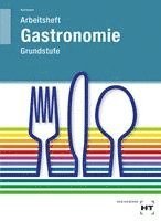 bokomslag Grundstufe Gastronomie. Arbeitsheft