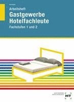 bokomslag Arbeitsheft Hotelfachleute Fachstufen 1 und 2