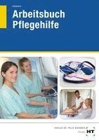 Arbeitsbuch Pflegehilfe