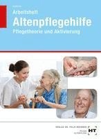 Arbeitsheft Altenpflegehilfe 1