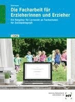 bokomslag eBook inside: Buch und eBook Die Facharbeit für Erzieherinnen und Erzieher