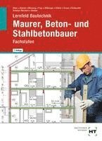 bokomslag Lernfeld Bautechnik Maurer, Beton- und Stahlbetonbauer