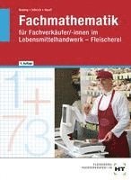 bokomslag Fachmathematik für Fachverkäufer/-innen im Lebensmittelhandwerk. Fleischerei