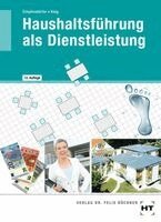 Sabine Klug, Dorothea Simpfendörfer - Haushaltsführung als Dienstleistung, Häftad